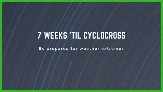 7 Weeks 'til Cyclocross