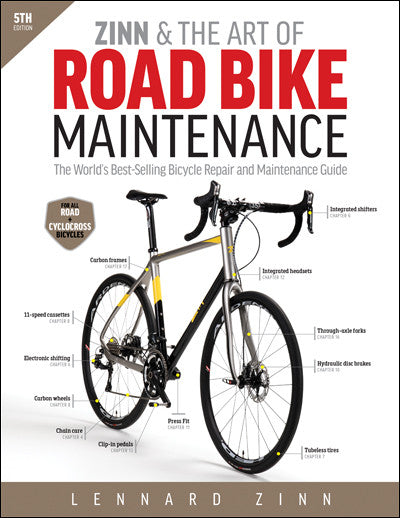 Zinn & The Art of Road Bike Maintenance, 5th. Edition Book - RideCX cyclocross store